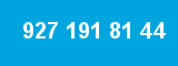 927 191 81 44